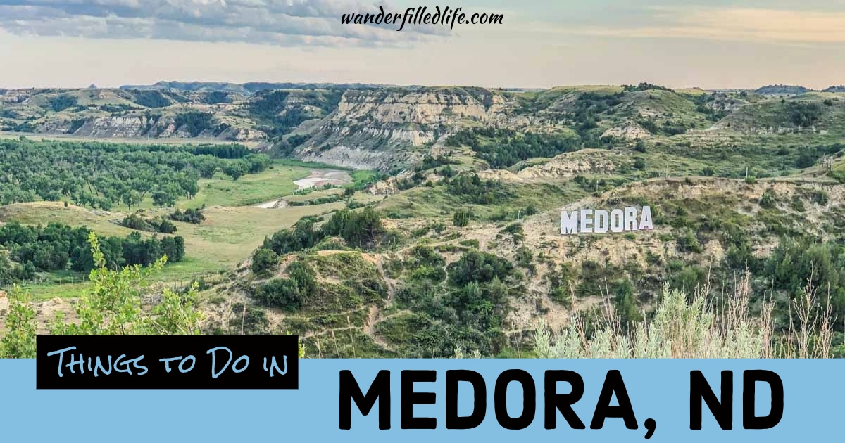 Things to Do in Medora, ND - Our Wander-Filled Life